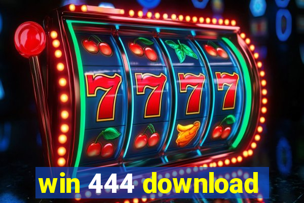 win 444 download